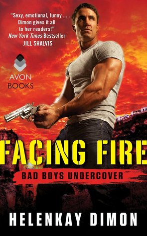 Facing Fire (Bad Boys Undercover, #3)