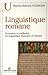 Linguistique romane: domaines et méthodes en linguistique française et romane