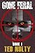 Gone Feral (Gone Feral #1)