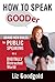 How to Speak Gooder by Liz Goodgold