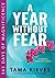 A Year Without Fear by Tama Kieves