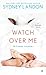 Watch Over Me (Danvers, #7)