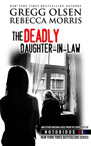 The Deadly Daughter-in-Law (Notorious USA, Arizona)