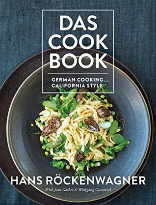 Das Cookbook: German Cooking . . . California Style (Kindle Edition)