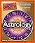 The Complete Idiot's Guide to Astrology by Madeline Gerwick-Brodeur The Complete Idiot's Guide to Astrology by Madeline Gerwick-Brodeur