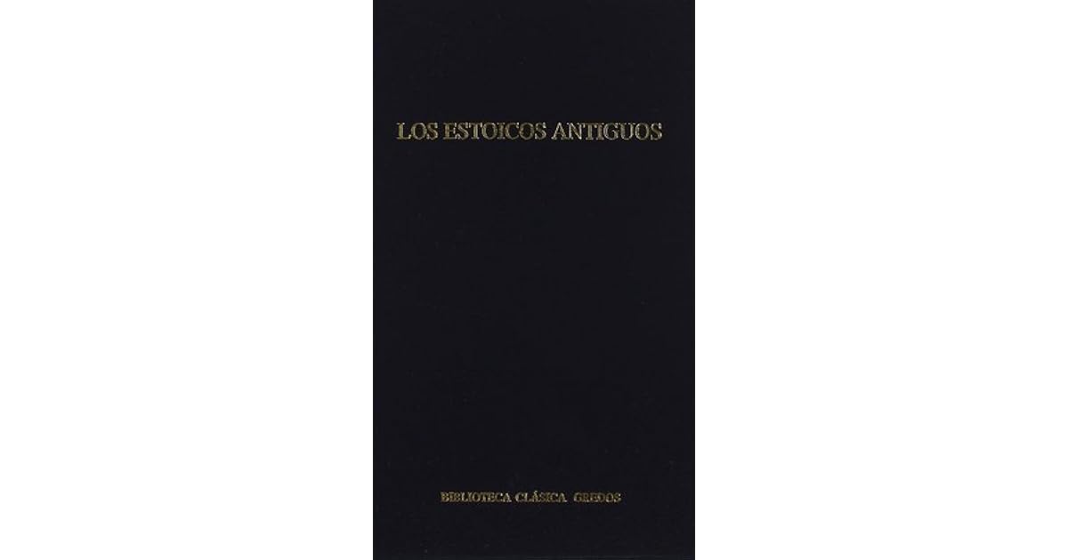 Los Estoicos Antiguos By Angel J Cappelletti