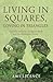 Living in Squares, Loving i...
