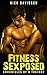 Fitness Sexposed Chronicles of a Trainer by Nick Davidson