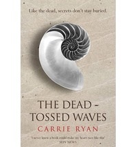 The Dead-Tossed Waves