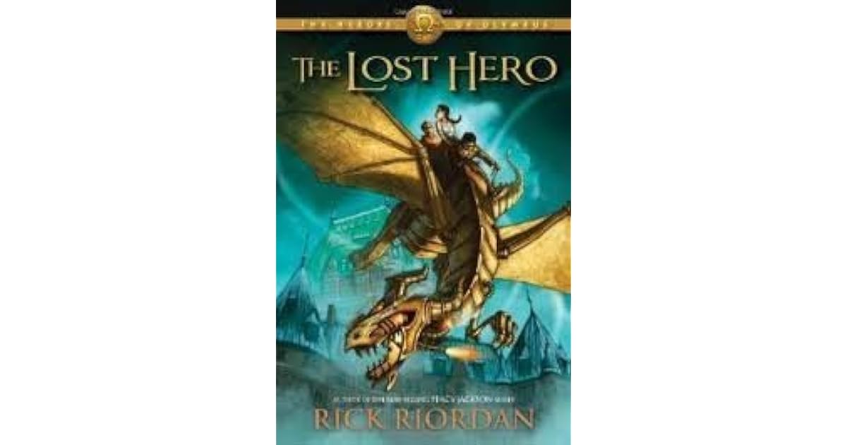 The Lost Hero (Heroes of Olympus, 1) by Rick Riordan