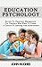 Education Psychology: Secre...