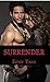 Surrender (The Billionaire's Obsession Book 4)