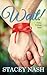 Wait! (Oxley College #2)