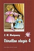 Váratlan utazás 4.