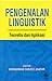 Pengenalan Linguistik: Teoretis dan Aplikasi