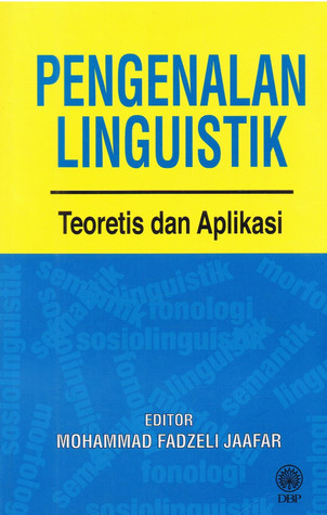 Pengenalan Linguistik: Teoretis dan Aplikasi