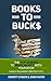 Books to Bucks: The Top 20 Ways to Make Money with Your Book (even if you haven't written it yet) (The Power of the Published)