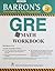 Barron`S Gre Math Workbook
