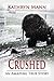 Crushed by Kathryn  Mann