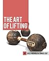 The Art of Lifting The Art of Lifting
