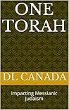 One Torah: Impacting Messianic Judaism