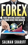 FOREX: Forex Investing Secrets from a Former Hedge Fund Manager