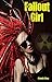 Fallout Girl: Omnibus Edition
