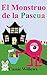 El Monstruo de la Pascua (Los Amigos Monstruos)