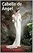 Cabello de Ángel (Spanish Edition)