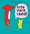Inte vara rädd! by Karin Ahlin