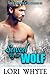 Saved By the Wolf (A Werewo...