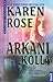 Arkanı Kolla by Karen      Rose