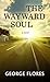 The Wayward Soul