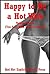 Happy to Be a Hot Wife Volume Three: Five Sexy Wife Erotica Stories