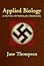 Applied Biology: A Novel of...