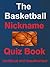 The Basketball Nickame Quiz Book