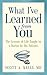 What I've Learned from You: The Lessons of Life Taught to a Doctor by His Patients