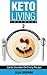 Keto Living Cookbook 2: Los...