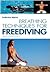 Breathing techniques for freediver