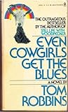 Even Cowgirls Get the Blues by Tom Robbins