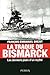 La traque du Bismarck (French Edition)