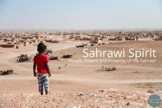 Sahrawi Spirit: People, Proverbs and Poems of the Sahrawi (Paperback)