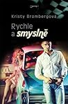 Rychle a smyslně by K. Bromberg