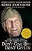 Don't Give Up, Don't Give In: Life Lessons from an Extraordinary Man