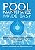 Pool Maintenance Made Easy