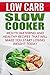 Low Carb Slow Cooker: Mouth...