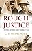 Rough Justice: A Novel of the First World War
