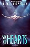 Six of Hearts by L.H. Cosway