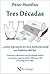 Tres Décadas ...como ejecutivo en una multinacional en América del Sur (Spanish Edition)