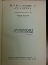 The Philosophy of John Dewey